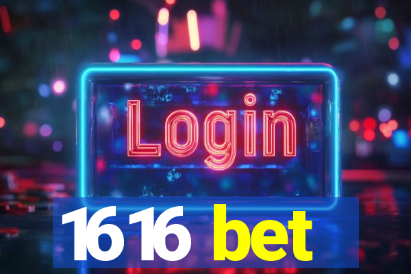 1616 bet